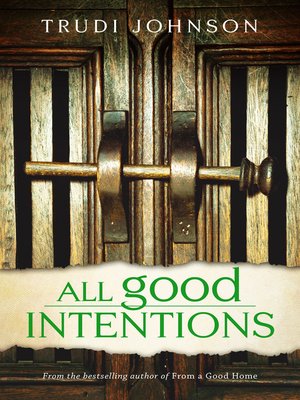 cover image of All Good Intentions